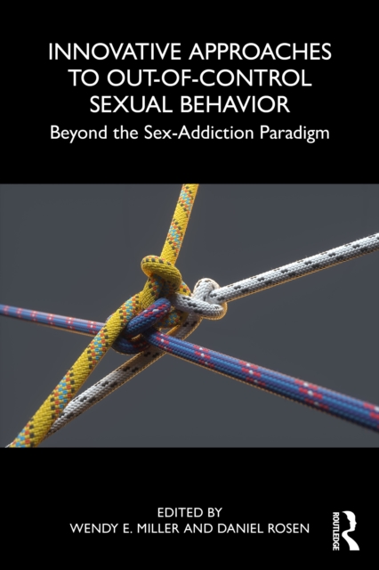 Innovative Approaches to Out-of-Control Sexual Behavior