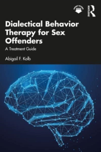 Dialectical Behavior Therapy for Sex Offenders