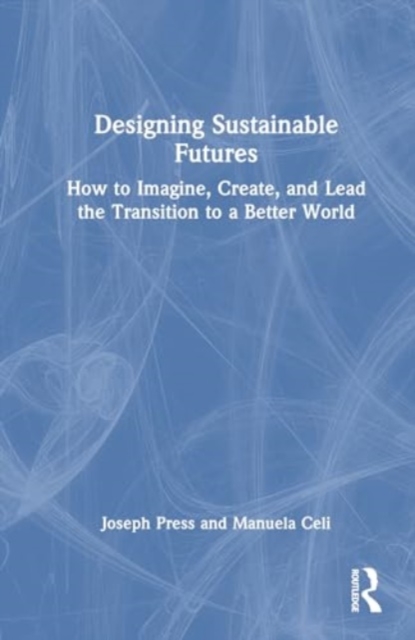 Designing Sustainable Futures