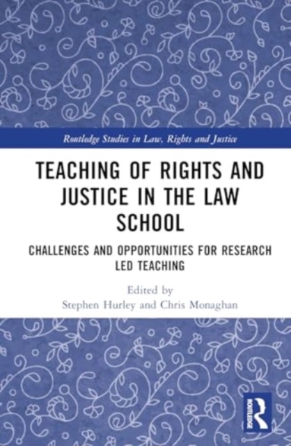 Teaching of Rights and Justice in the Law School