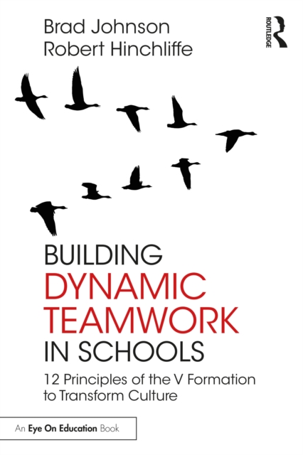 Building Dynamic Teamwork in Schools