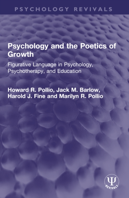 Psychology and the Poetics of Growth