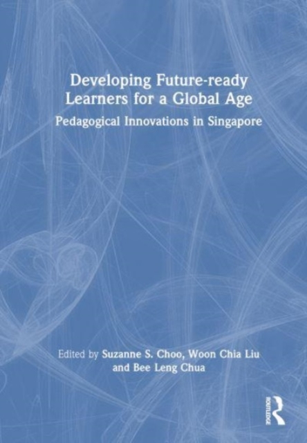 Developing Future-ready Learners for a Global Age