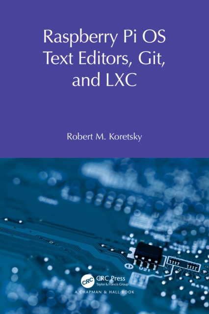 Raspberry Pi OS Text Editors, git, and LXC