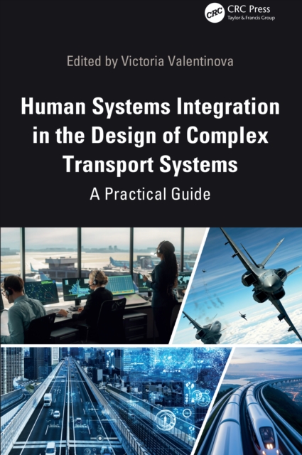 Human Systems Integration in the Design of Complex Transport Systems