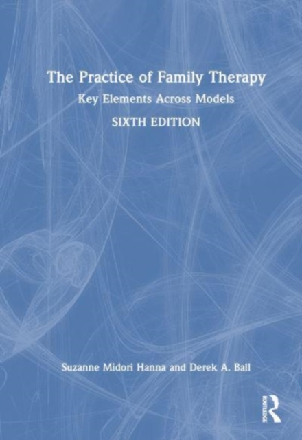 Practice of Family Therapy