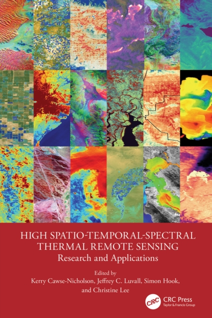 High Spatio-Temporal-Spectral Thermal Remote Sensing
