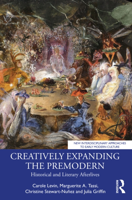 Creatively Expanding the Premodern