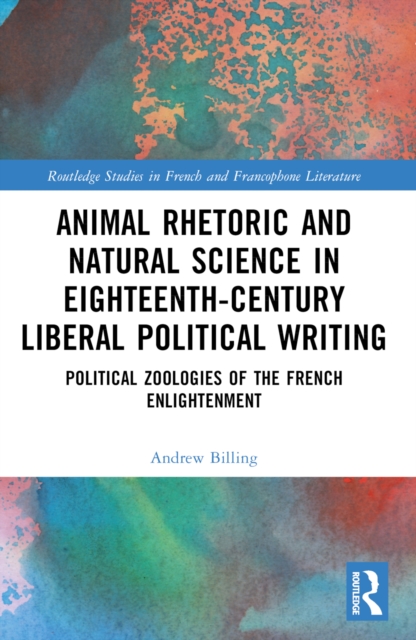 Animal Rhetoric and Natural Science in Eighteenth-Century Liberal Political Writing