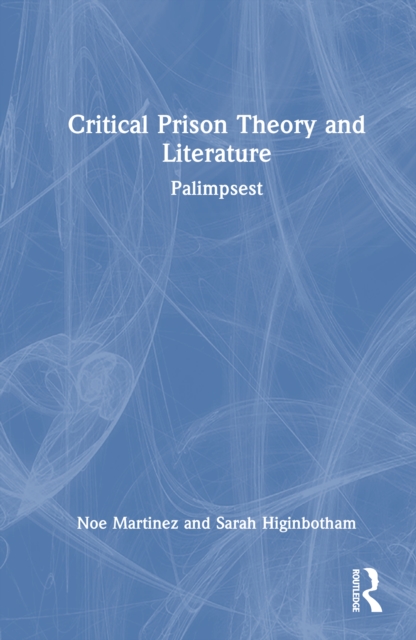 Critical Prison Theory and Literature