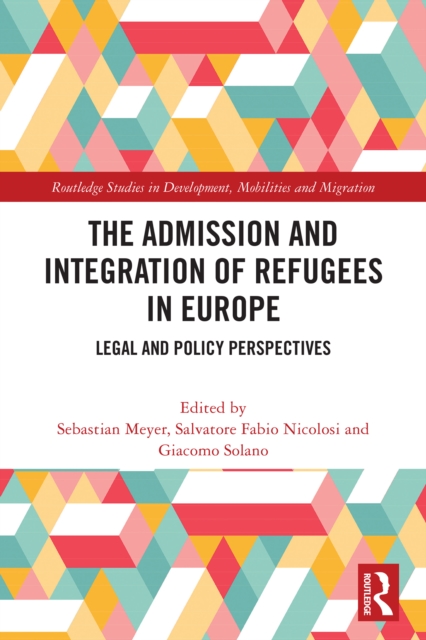 The Admission and Integration of Refugees in Europe