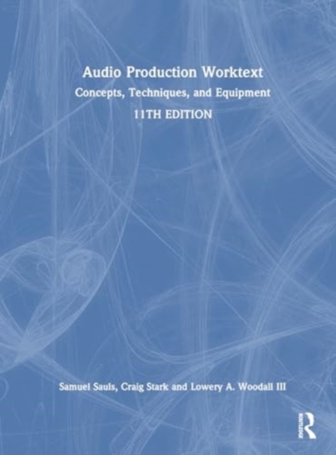 Audio Production Worktext