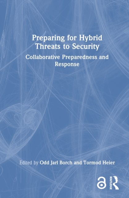 Preparing for Hybrid Threats to Security