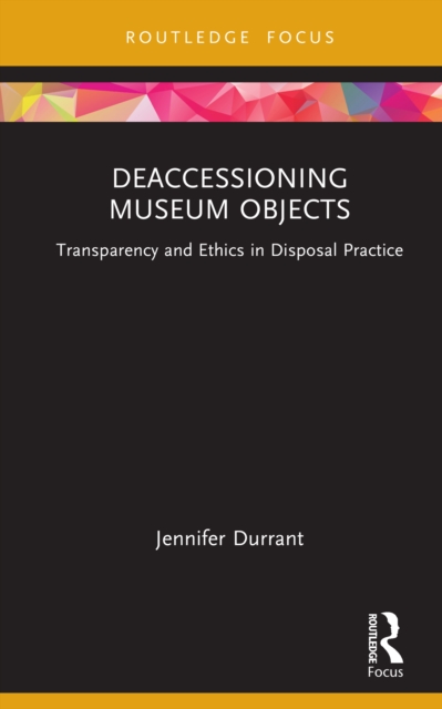 Deaccessioning Museum Objects