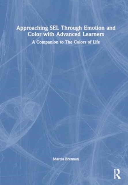 Approaching SEL Through Emotion and Color with Advanced Learners