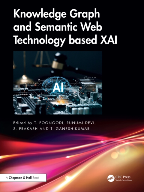 Knowledge Graph and Semantic Web Technology based XAI