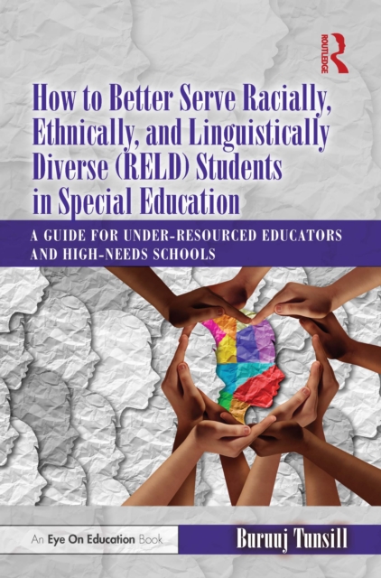 How to Better Serve Racially, Ethnically, and Linguistically Diverse (RELD) Students in Special Education