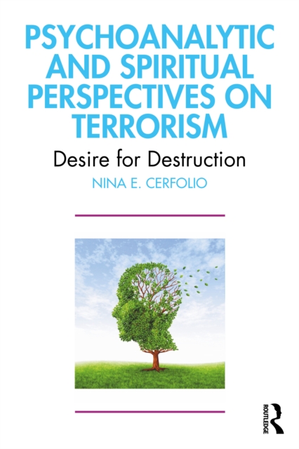 Psychoanalytic and Spiritual Perspectives on Terrorism