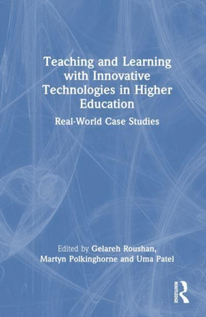 Teaching and Learning with Innovative Technologies in Higher Education