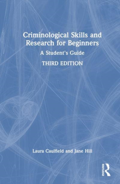 Criminological Skills and Research for Beginners