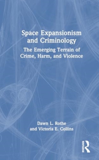 Space Expansionism and Criminology