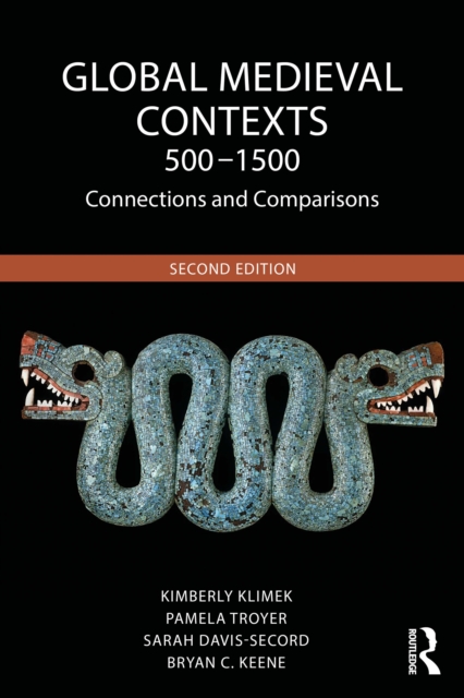 Global Medieval Contexts 500 – 1500