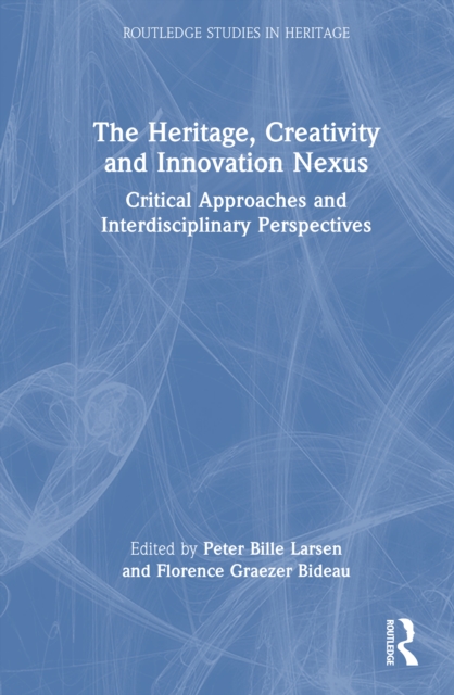 The Heritage, Creativity and Innovation Nexus