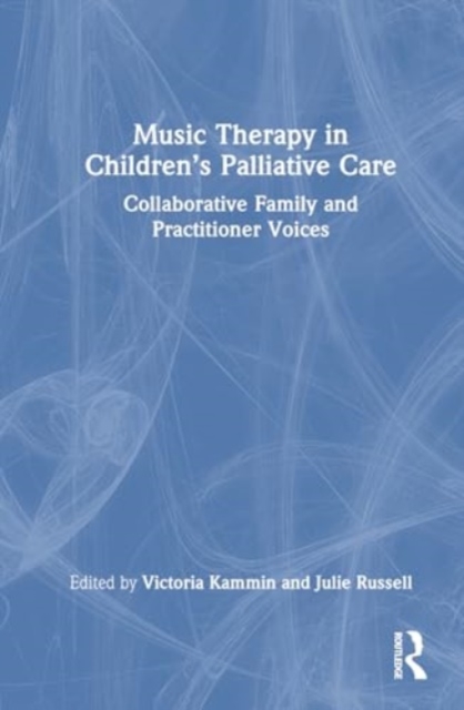 Music Therapy in Children’s Palliative Care