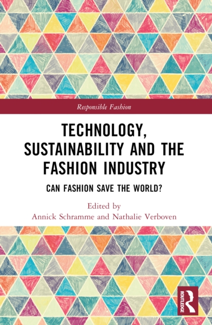 Technology, Sustainability and the Fashion Industry