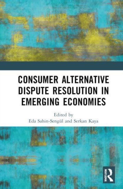 Consumer Alternative Dispute Resolution in Emerging Economies