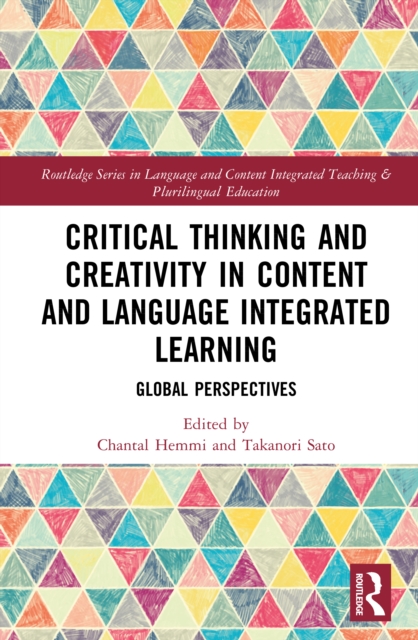 Critical Thinking and Creativity in Content and Language Integrated Learning