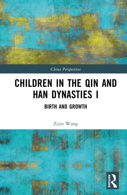 Children in the Qin and Han Dynasties I