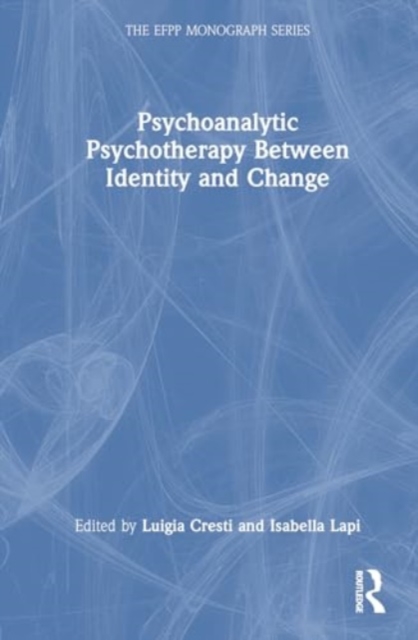 Psychoanalytic Psychotherapy Between Identity and Change