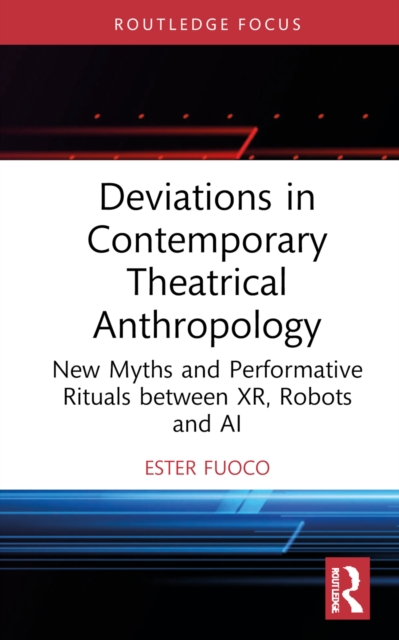 Deviations in Contemporary Theatrical Anthropology