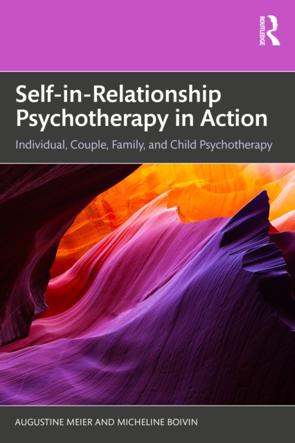 Self-in-Relationship Psychotherapy in Action