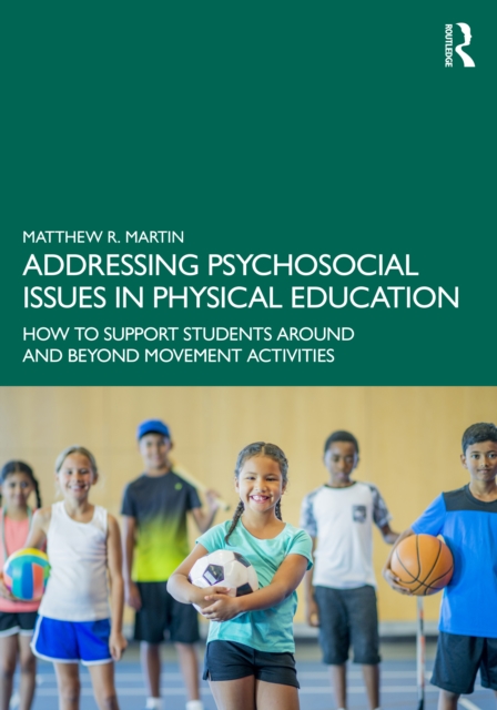 Addressing Psychosocial Issues in Physical Education