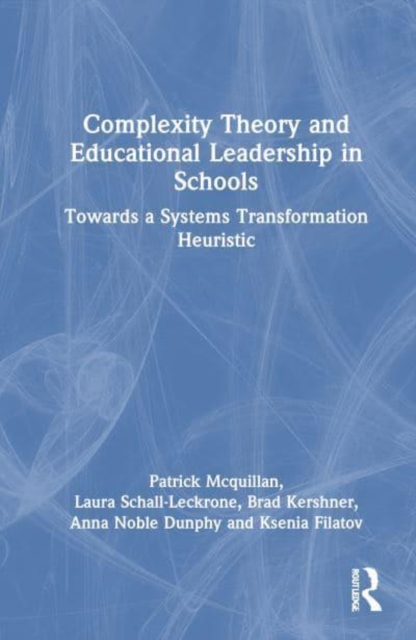 Complexity Theory and Educational Leadership in Schools