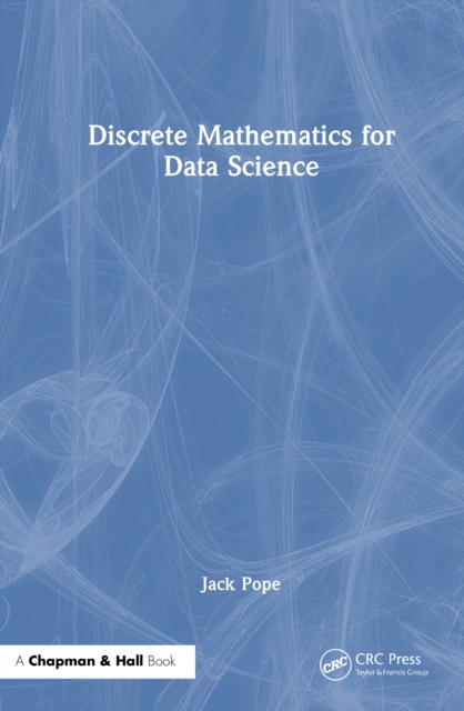 Discrete Mathematics for Data Science
