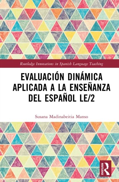 Evaluacion dinamica aplicada a la ensenanza del espanol LE/2