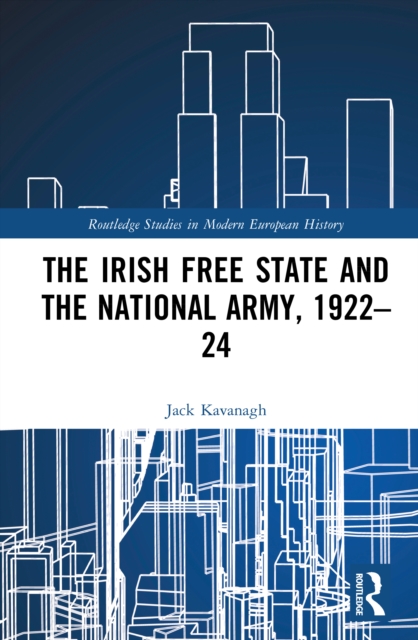 The Irish Free State and the National Army, 1922–24