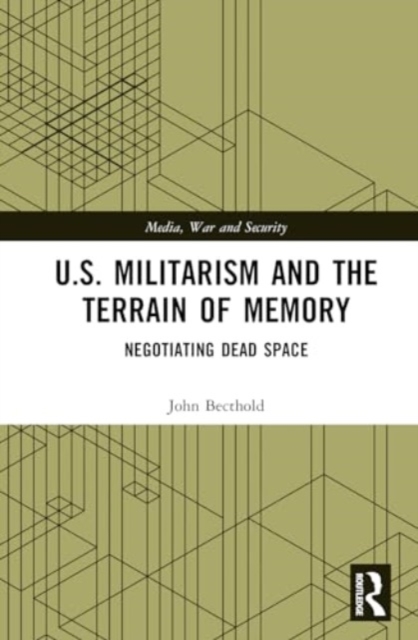 U.S. Militarism and the Terrain of Memory