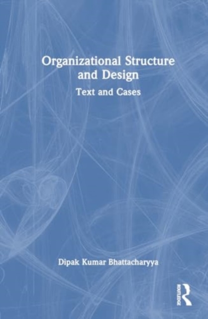 Organizational Structure and Design