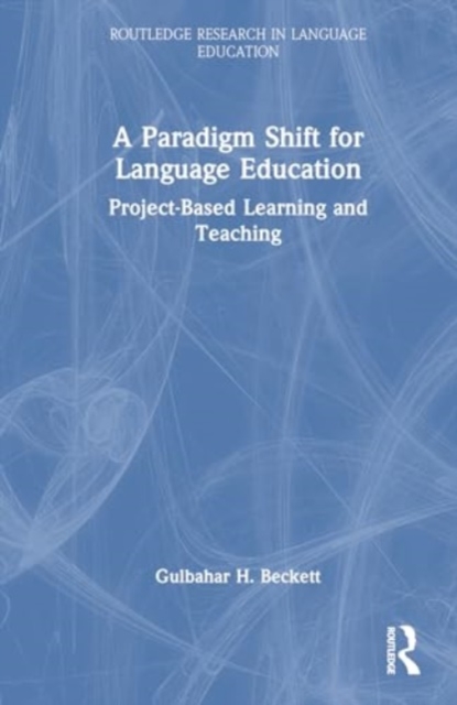 Paradigm Shift for Language Education