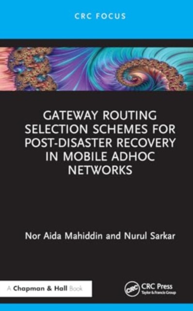 Gateway Routing Selection Schemes for Post-Disaster Recovery in Mobile Ad Hoc Networks