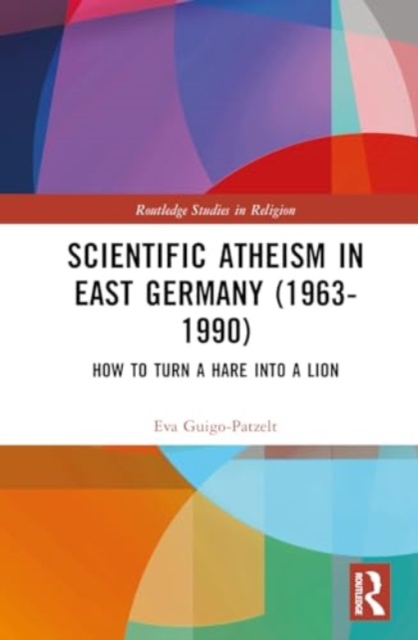 Scientific Atheism in East Germany (1963-1990)