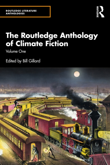 The Routledge Anthology of Climate Fiction