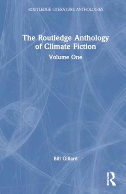 Routledge Anthology of Climate Fiction