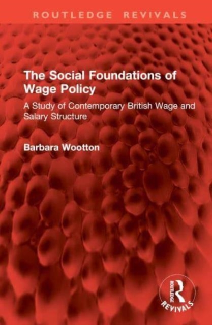 Social Foundations of Wage Policy