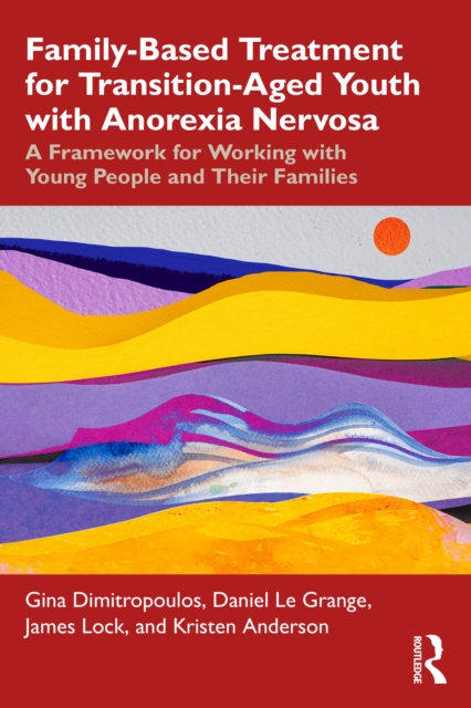 Family-Based Treatment for Transition-Aged Youth with Anorexia Nervosa