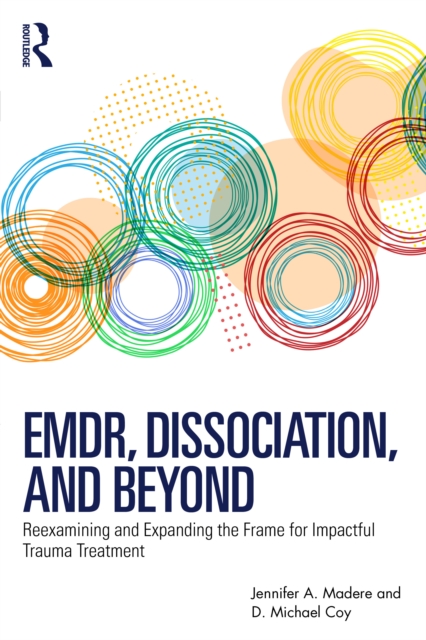 EMDR, Dissociation, and Beyond